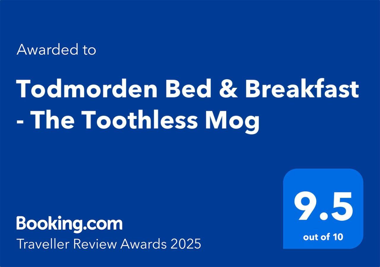 Todmorden Bed & Breakfast - The Toothless Mog Walsden Exterior photo